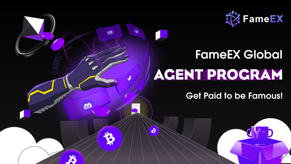 FameEX Enhances Its Global Affiliate Agent Program to Build the World's Premier Crypto Ecosystem